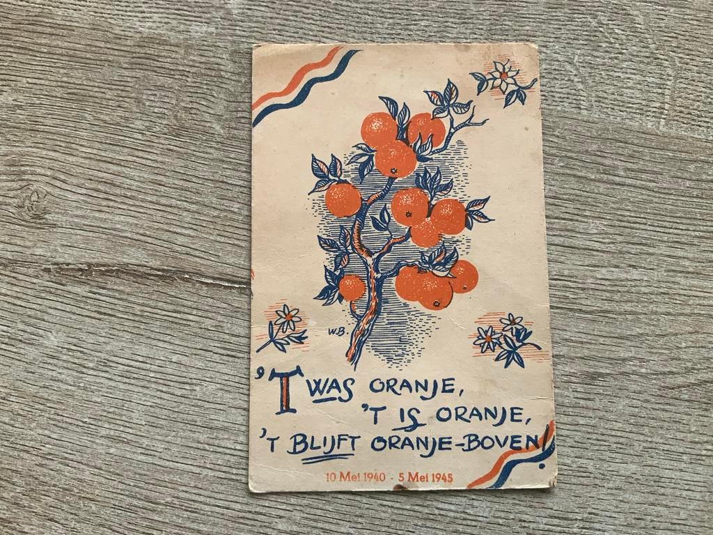 Bevrijding 'T Was Oranje, 'T Is Oranje, 'T Blijft Oranje -, Ophalen of Verzenden, 1940 tot 1960, Gelopen, Zuid-Holland