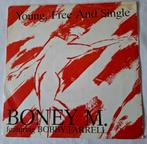 Boney M      Young, Free And Single, Ophalen of Verzenden, Gebruikt, 7 inch, Single