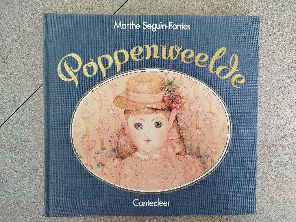Boek Poppenweelde - Cantecleer, Gelezen, Marthe Seguin-Fontes, Ophalen of Verzenden, Borduren en Naaien
