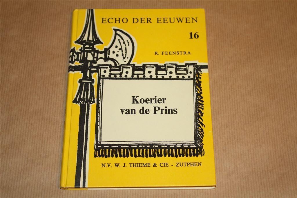 Koerier van de prins. Echo der eeuwen 16. Feenstra., Ophalen of Verzenden, Gelezen