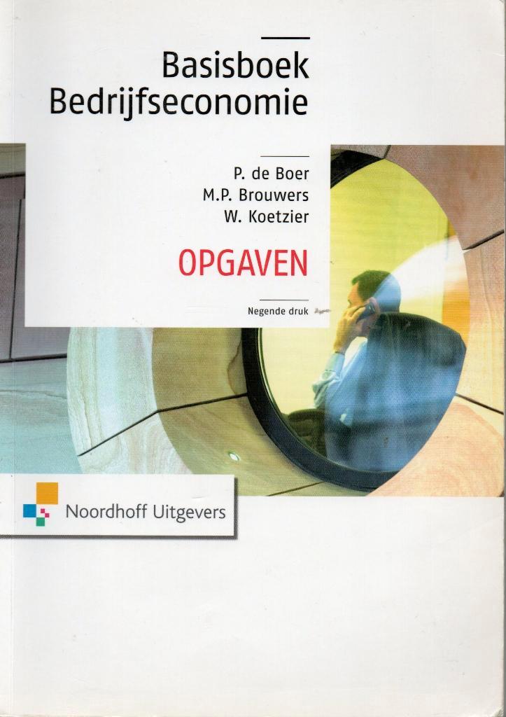 P. de Boer e.a. Basisboek bedrijfseconomie. Opgaven. 9e druk, Boeken, Economie, Management en Marketing, Zo goed als nieuw, Economie en Marketing