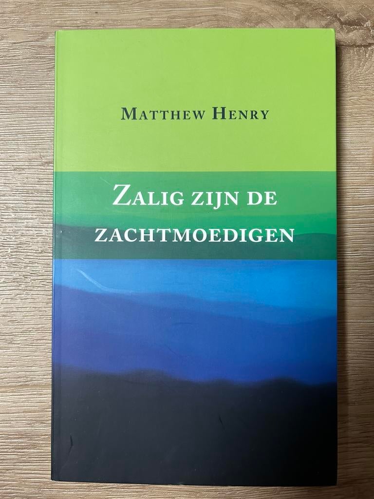 Zalig zijn de zachtmoedigen - Matthew Henry, Boeken, Godsdienst en Theologie, Ophalen of Verzenden, Zo goed als nieuw