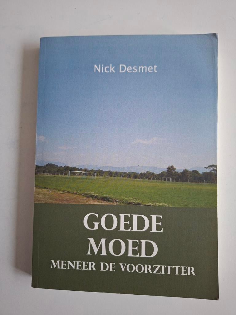 Goede Moed, Meneer de Voorzitter - Nick Desmet, Boeken, Ophalen of Verzenden