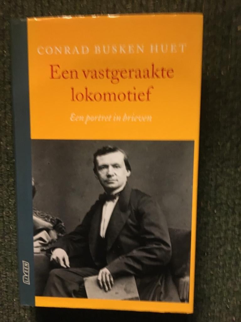 Conrad Busken Huet, een vastgeraakte locomotief ; Praamstra, Boeken, 19e eeuw, C Busken Huet, O Praamstra, Ophalen of Verzenden
