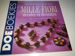 Mille Fiori sieraden en decoraties - Doe boekjes, Ophalen of Verzenden, Gelezen, Overige onderwerpen