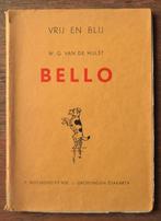 W.G. van de Hulst: Bello ( Vrij en Blij 1952 ), Boeken, Ophalen of Verzenden, Gelezen, Fictie algemeen