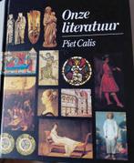 Onze literatuur - Piet Calis, Boeken, Ophalen, Zo goed als nieuw, Nederland, Piet Calis