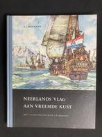 Neerlands Vlag aan Vreemde Kust - J.J. Moerman -, Ophalen of Verzenden, Gelezen