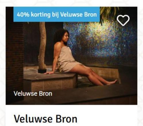 Kortingsbon Sauna Veluwse Bron. 40% korting, Tickets en Kaartjes, Kortingen en Cadeaubonnen, Spa of Sauna, Kortingsbon