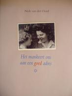 Het mankeert ons aan een goed adres. Niek van der Oord, Ophalen of Verzenden, Zo goed als nieuw, Niek van der Oord, Overige onderwerpen
