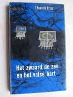 Theun de Vries Het Zwaard de Zee en het Valse hart 1966 IZGS, Ophalen of Verzenden, Gelezen, Theun de Vries