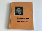 JAN MANKES - WOUDSTERWEG, Ophalen of Verzenden, Zo goed als nieuw