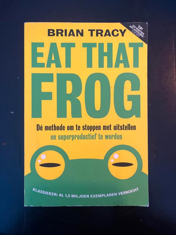 Eat That Frog! - Brian Tracy, Boeken, Advies, Hulp en Training, Gelezen, Ophalen