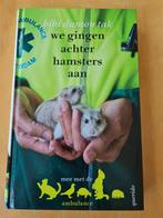 Bibi Dumon Tak - We gingen achter hamsters aan, Ophalen of Verzenden, Zo goed als nieuw, Bibi Dumon Tak