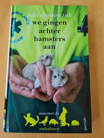 Bibi Dumon Tak - We gingen achter hamsters aan beschikbaar voor biedingen