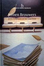 Jeroen Brouwers - Joris Ockeloen en het wachten (Ex.3), Ophalen of Verzenden, Zo goed als nieuw, Nederland
