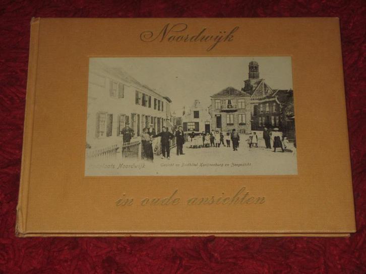Noordwijk in oude ansichten - (Boekje)., Verzamelen, Ansichtkaarten | Nederland, Zuid-Holland, Voor 1920, Ophalen of Verzenden