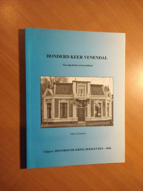 Honderd keer Venendal. Van afgedankt tot troetelkind, Boeken, Geschiedenis | Stad en Regio, Zo goed als nieuw, 20e eeuw of later