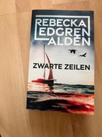 Rebecka Edgren Aldén - Zwarte zeilen, Ophalen of Verzenden, Zo goed als nieuw, Nederland, Rebecka Edgren Aldén