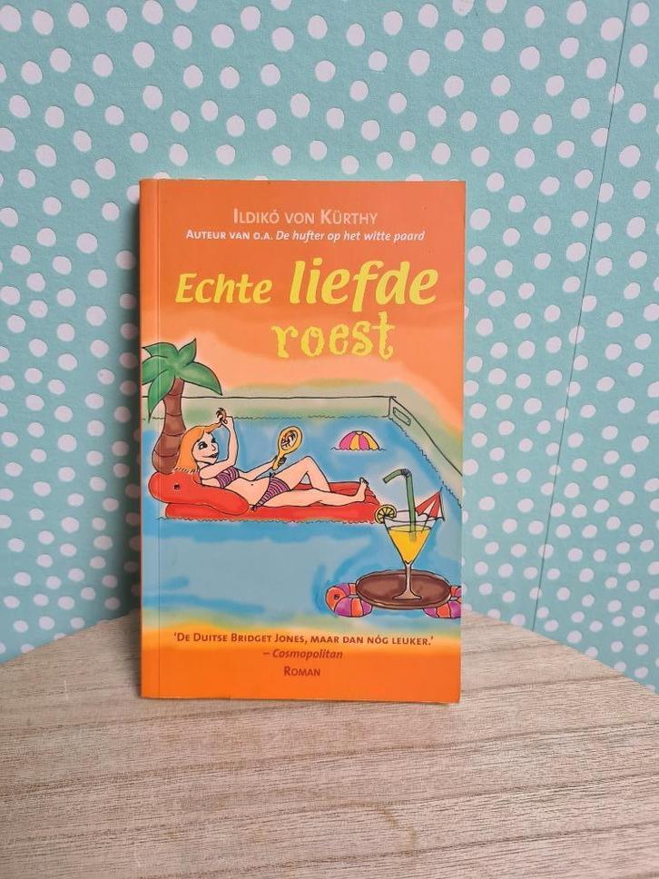 Echte liefde roest - Ildiko von Kurthy, Boeken, Romans, Zo goed als nieuw, Ophalen of Verzenden
