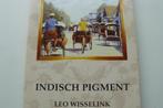 NEDERLANDS INDIE / Indisch Pigment / Leo Wisselink, Boeken, Geschiedenis | Vaderland, Zo goed als nieuw, 20e eeuw of later, Verzenden