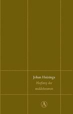 Johan Huizinga  - Herfsttij der Middeleeuwen, 14e eeuw of eerder, Johan Huizinga, Ophalen of Verzenden, Zo goed als nieuw