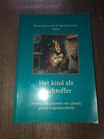 Het kind als slachtoffer - Geweld in gezinsverband, Ophalen of Verzenden, Gelezen, Maatschappij en Samenleving, Nederland