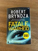 Robert Bryndza - Fatale waarheid, Boeken, Thrillers, Robert Bryndza, Ophalen of Verzenden, Zo goed als nieuw, Nederland