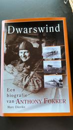 Dwarswind biografie van anthony fokker, Verzenden, Zo goed als nieuw, Marc dierikx