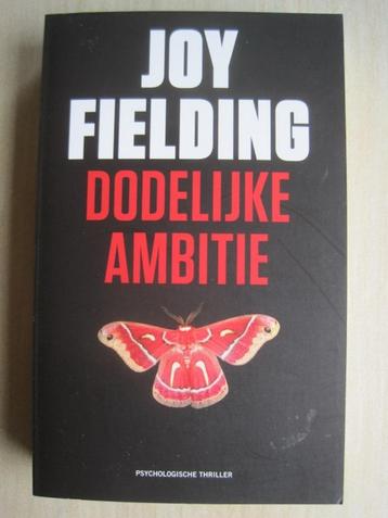 179 - Dodelijk ambitie - Joy Fielding beschikbaar voor biedingen