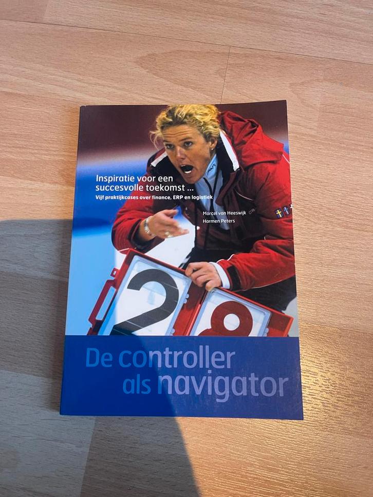 De Controller als Navigator - Inspiratie voor de toekomst, Boeken, Economie, Management en Marketing, Gelezen, Accountancy en Administratie