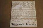 Kastelen in Limburg, Boeken, Ophalen of Verzenden, 20e eeuw of later, Zo goed als nieuw