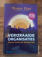 Verdraaide Organisaties - Terug naar de bedoeling, Ophalen of Verzenden, Zo goed als nieuw, Management, Wouter Hart