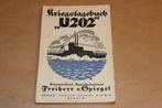 Kriegstagebuch U 202 - 1916 [WOI], Ophalen of Verzenden, Tweede Wereldoorlog, Gelezen