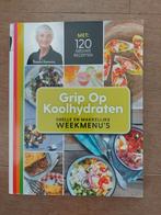 Grip op koolhydraten Snelle en makkelijke weekmenu's, Boeken, Gezondheid, Dieet en Voeding, Ophalen of Verzenden, Zo goed als nieuw