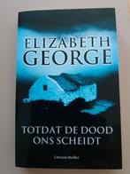 Elizabeth George: Tot de dood ons scheidt, Ophalen of Verzenden, Zo goed als nieuw, Nederland