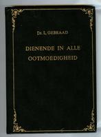 Gebraad ds. L. Dienende in alle ootmoedigheid, Gelezen, L. Gebraad, Verzenden, Christendom | Protestants