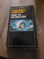 Boek stephen e ambrose rise to globalism, Boeken, Ophalen of Verzenden, Zo goed als nieuw