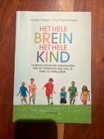 Het hele brein, het hele kind - Daniel Siegel, Boeken, Ophalen of Verzenden, Zo goed als nieuw, Opvoeding tot 6 jaar