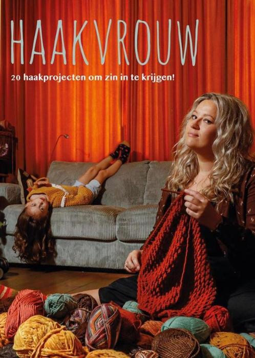 Anouk Haakman - Haakvrouw - 20 haakprojecten, Boeken, Hobby en Vrije tijd, Zo goed als nieuw, Breien en Haken, Ophalen of Verzenden
