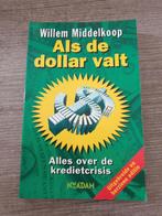 Als de dollar valt - Willem Middelkoop, Ophalen of Verzenden, Gelezen, Geld en Beleggen, Willem Middelkoop