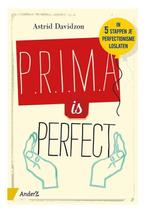Prima is Perfect - Astrid Davidzon, Ophalen of Verzenden, Zo goed als nieuw, Overige onderwerpen