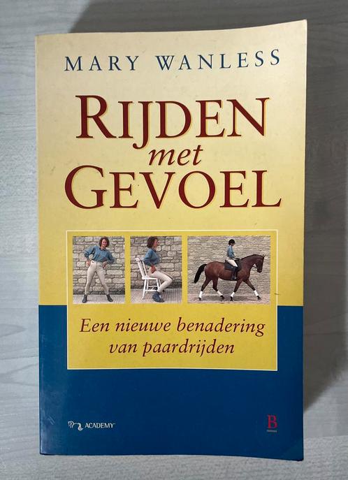 Mary Wanless - Rijden met gevoel paardenboek, Boeken, Dieren en Huisdieren, Zo goed als nieuw, Paarden of Pony's, Verzenden