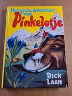 Het grote avontuur van Pinkelotje - Dick Laan, Boeken, Dick Laan, Ophalen of Verzenden, Zo goed als nieuw, Sprookjes
