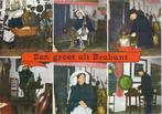 K658 Gelopen ansichtkaart een groet uit brabant, Verzamelen, Ophalen of Verzenden, Gelopen, Noord-Brabant