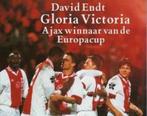 Ajax - Gloria Victoria - David Endt, Boeken, Ophalen of Verzenden, Zo goed als nieuw