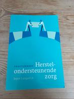 Herstelondersteunende Zorg - Praktijkboek, Klinische psychologie, Ophalen of Verzenden, Zo goed als nieuw, Joyce Langedijk