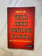 Geld seks oorlog karma - David R. Loy, Ophalen of Verzenden, Zo goed als nieuw, Spiritualiteit algemeen, Achtergrond en Informatie