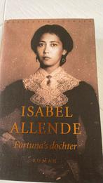 Isabel Allende - Fortuna's dochter, Ophalen of Verzenden, Zo goed als nieuw, Isabel Allende