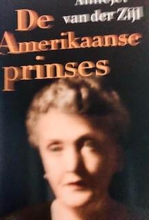 Gesigneerd Annejet van der Zijl, De Amerikaanse prinses, Boeken, Historische romans, Zo goed als nieuw, Ophalen of Verzenden